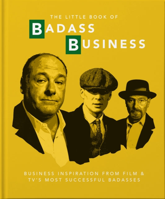The Little Book of Badass Business : Criminally good advice-9781911610403