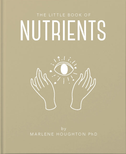 The Little Book of Nutrients-9781911610939