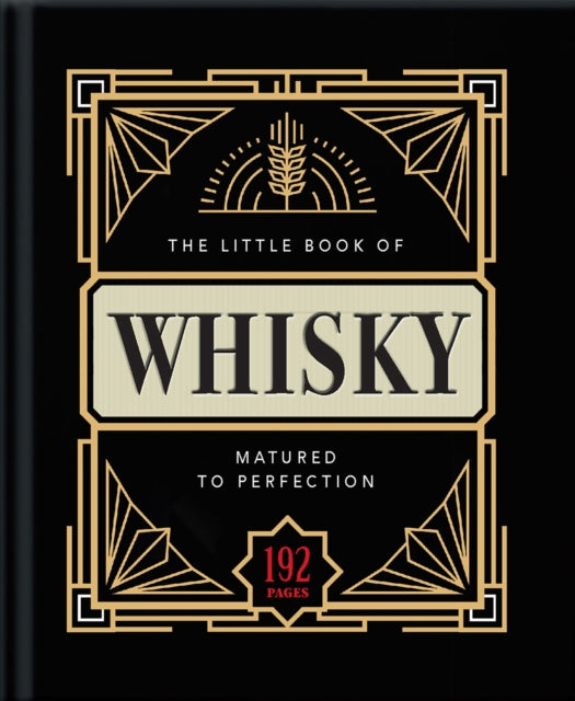 The Little Book of Whisky : Matured to Perfection-9781911610977