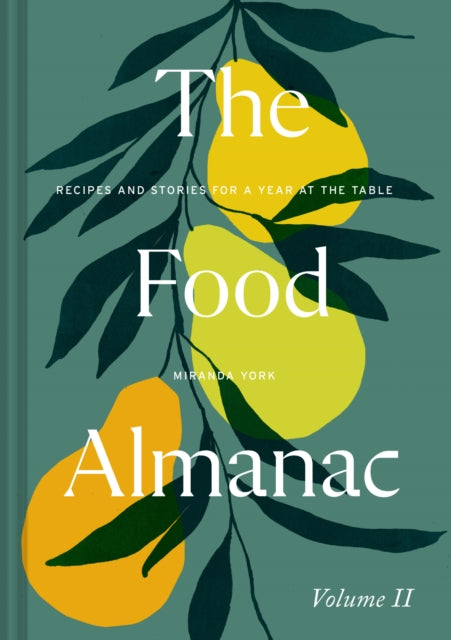 The Food Almanac: Volume Two-9781911682240