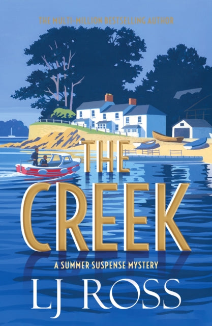 The Creek : A Summer Suspense Mystery-9781912310920