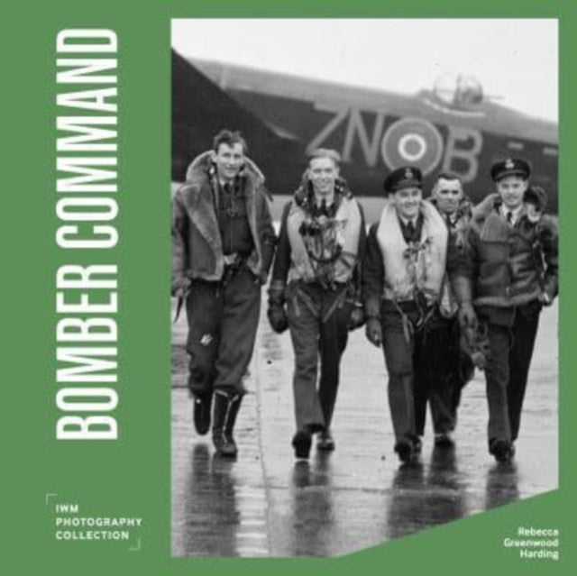 Bomber Command : IWM Photography Collection : 5-9781912423538