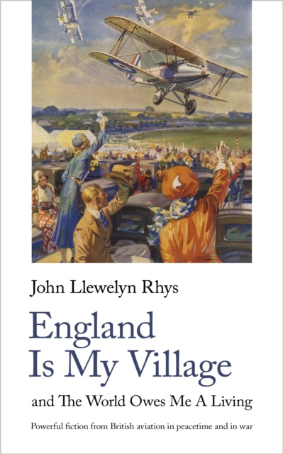 England Is My Village : and The World Owes Me A Living-9781912766666