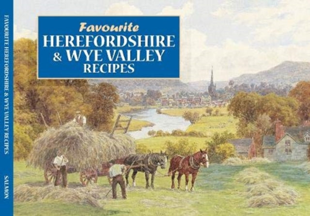 Salmon Favourite Herefordshire and Wye Valley Recipes-9781912893096