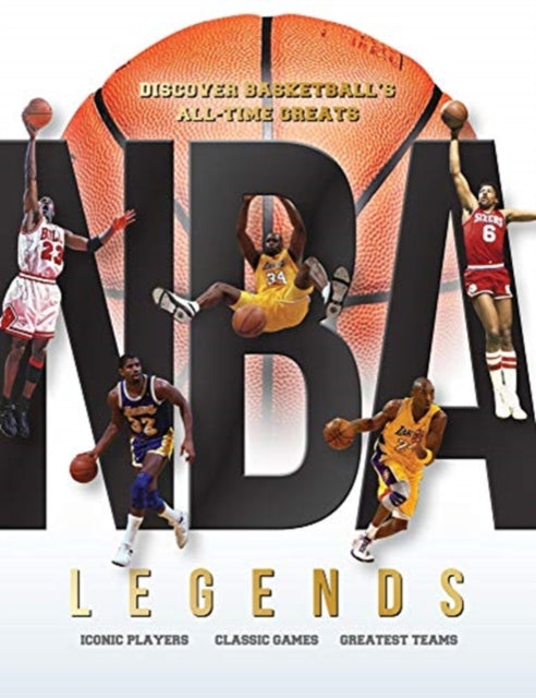 NBA Legends : Discover Basketball's All-Time Greats-9781912918317