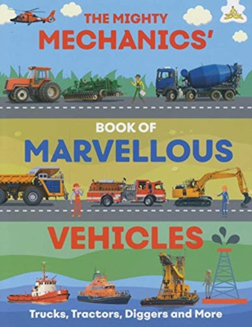 The Mighty Mechanics' Book of Marvellous Vehicles-9781913077310