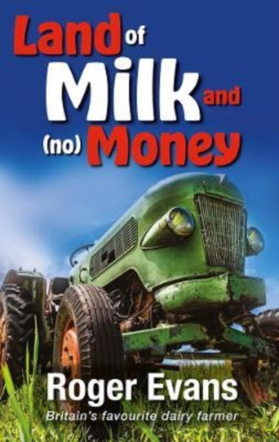 Land of Milk and (No) Money-9781913159528