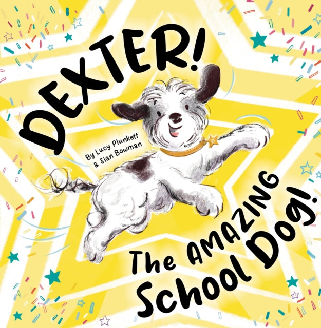 Dexter! The AMAZING School Dog!-9781913339500