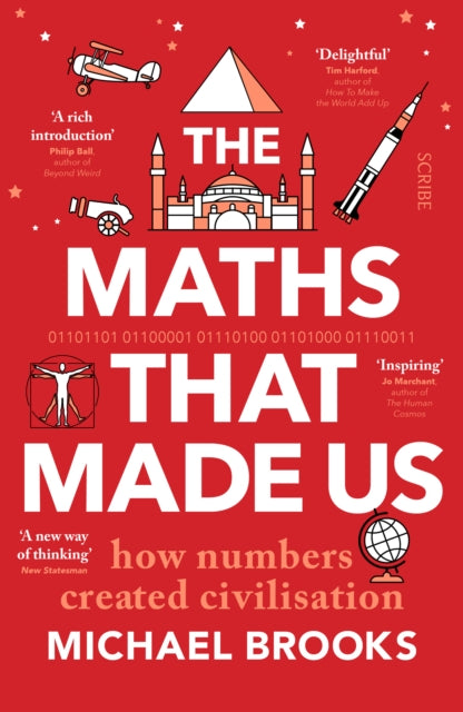 The Maths That Made Us : how numbers created civilisation-9781913348984