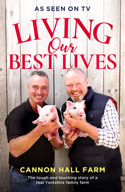 Living Our Best Lives : Cannon Hall Farm-9781913406585