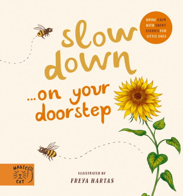 Slow Down... Discover Nature on Your Doorstep : Bring calm to Baby's world with 6 mindful nature moments-9781913520267