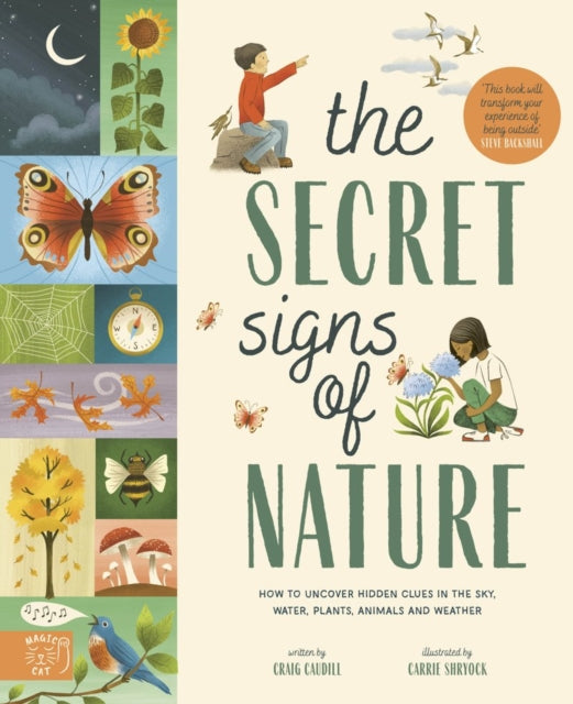 The Secret Signs of Nature : How to uncover hidden clues in the sky, water, plants, animals and weather-9781913520380