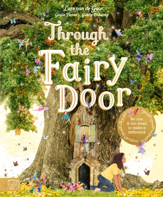 Through the Fairy Door : No One Is Too Small to Make a Difference-9781913520793