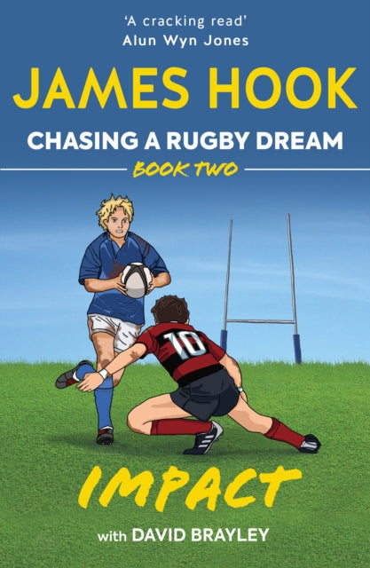 Chasing a Rugby Dream : Book Two: Impact-9781913538255