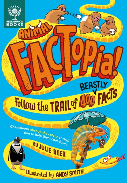 Animal FACTopia! : Follow the Trail of 400 Beastly Facts [Britannica]-9781913750725