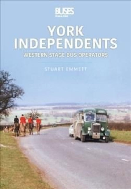 York Independents: Western Operators : Western Stage Bus Operators-9781913870096