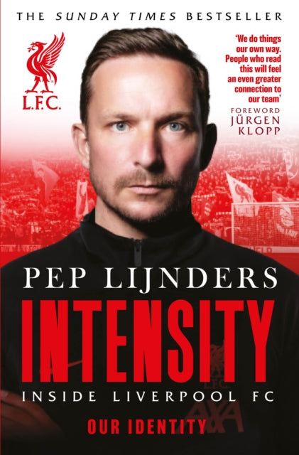 Intensity : Inside Liverpool FC-9781914197789