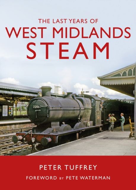 The Last Years of West Midlands Steam-9781914227011