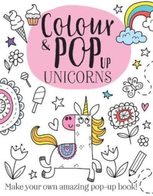 Colour & Pop Up Unicorns-9781914598906