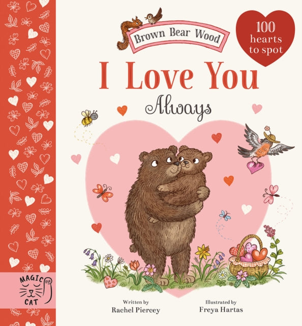 Brown Bear Wood: I Love You Always : 100 Hearts to Spot-9781915569356