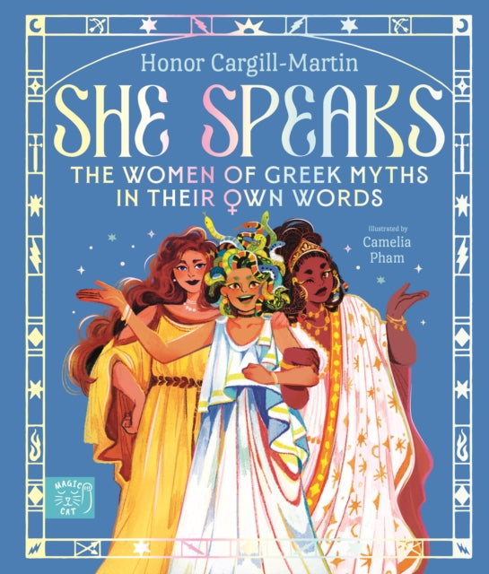 She Speaks: The Women of Greek Myths in Their Own Words-9781915569509