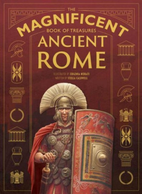 The Magnificent Book of Treasures: Ancient Rome : 5-9781915588135
