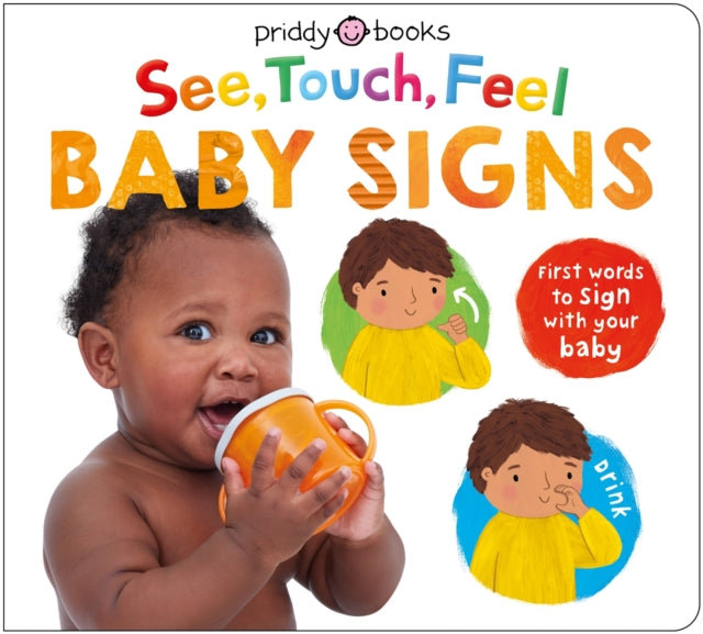 See, Touch, Feel Baby Signs : First words to sign with your baby-9781916745872