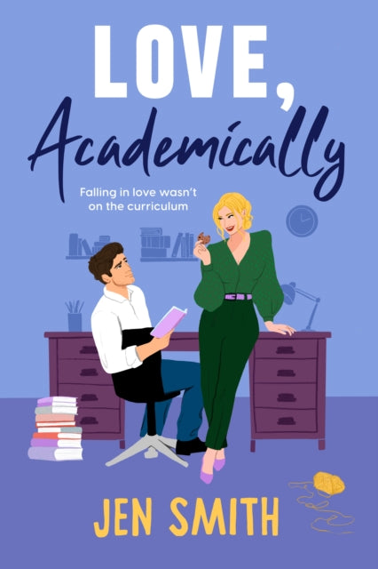 Love, Academically : falling in love wasn't on the curriculum-9781917163378