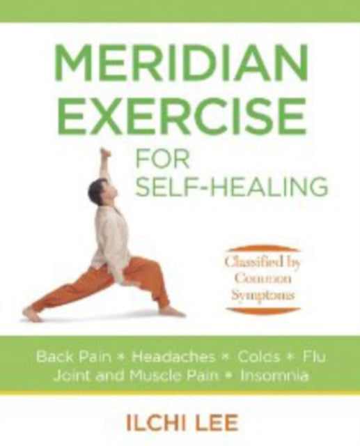 Meridian Exercise for Self Healing : Classified by Common Symptoms-9781935127109