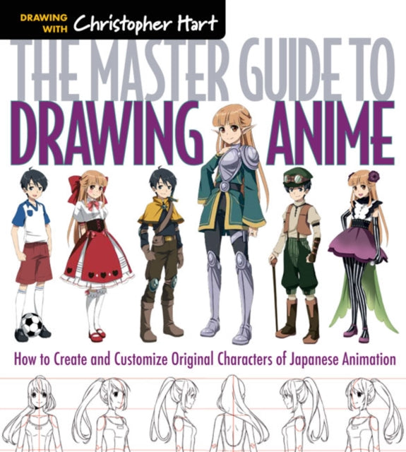 The Master Guide to Drawing Anime : How to Draw Original Characters from Simple Templates Volume 1-9781936096862