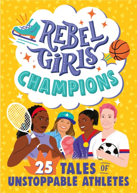 Rebel Girls Champions: 25 Tales of Unstoppable Athletes-9781953424082