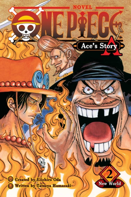 One Piece: Ace's Story, Vol. 2 : New World : 2-9781974713295