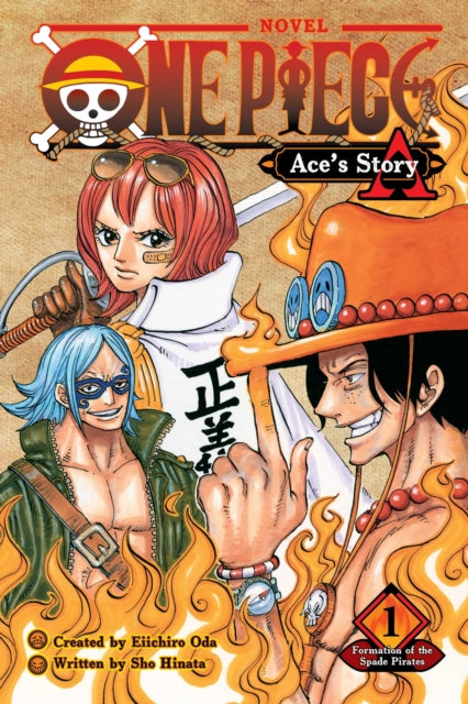 One Piece: Ace's Story, Vol. 1 : Formation of the Spade Pirates : 1-9781974713301