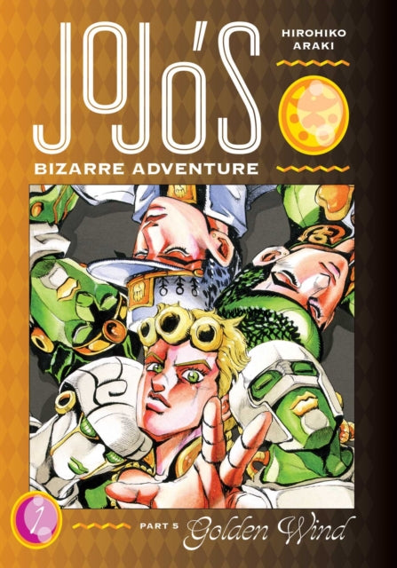 JoJo's Bizarre Adventure: Part 5--Golden Wind, Vol. 1 : 1-9781974723492