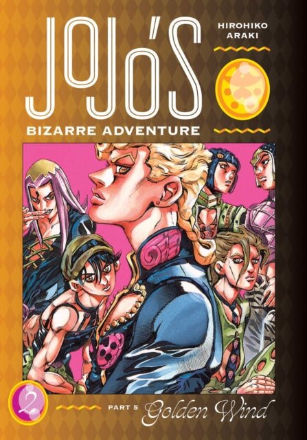 JoJo's Bizarre Adventure: Part 5--Golden Wind, Vol. 2 : 2-9781974723997