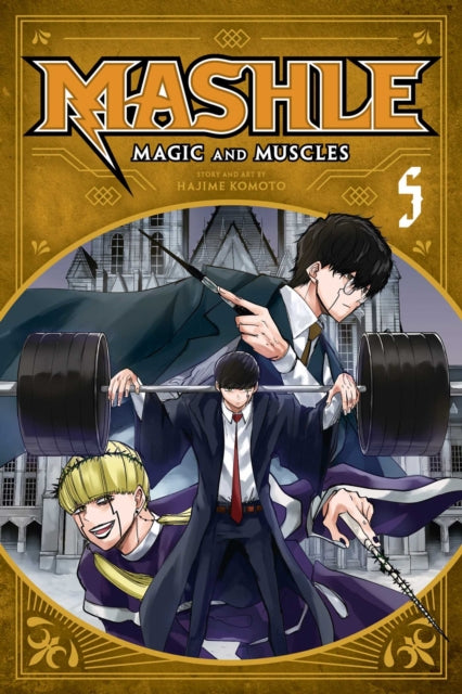 Mashle: Magic and Muscles, Vol. 5 : Mash Burnedead And The Magic Mirror-9781974727131