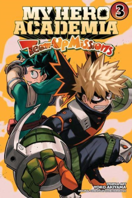 My Hero Academia: Team-Up Missions, Vol. 3 : 3-9781974734757