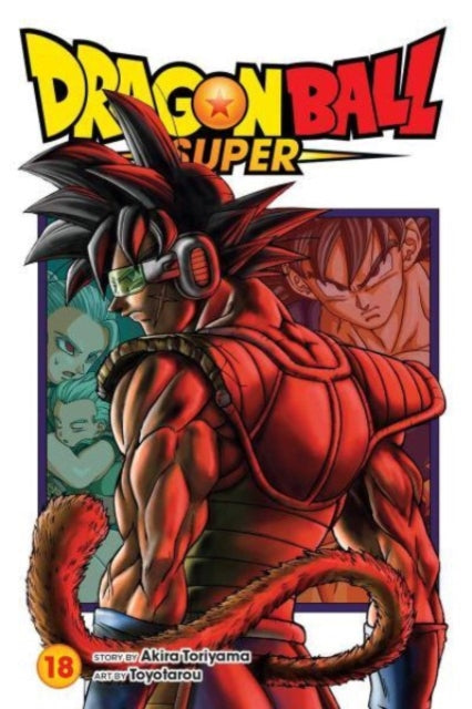 Dragon Ball Super, Vol. 18 : 18-9781974736522