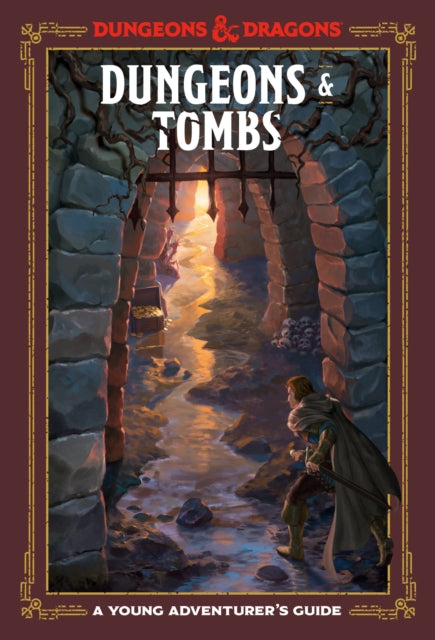 Dungeons and Tombs: Dungeons and Dragons : A Young Adventurer's Guide-9781984856449