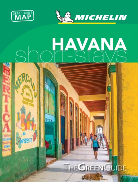 Havana- Michelin Green Guide Short Stays : Short Stay-9782067239937
