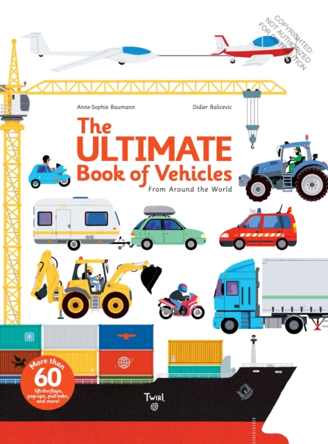 The Ultimate Book of Vehicles : From Around the World-9782848019420