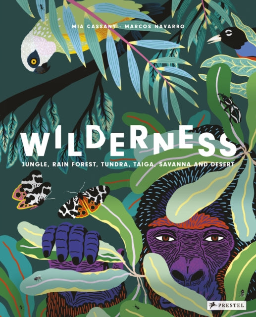 Wilderness: Jungle, Rain Forest, Tundra, Taiga, Savanna and Desert-9783791373720