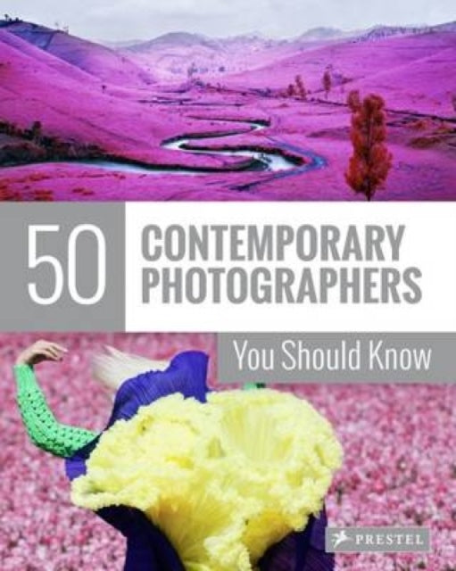 50 Contemporary Photographers You Should Know-9783791382593