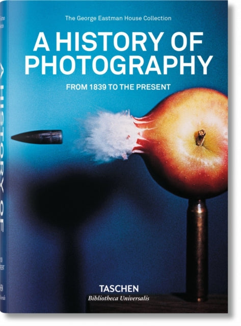A History of Photography. From 1839 to the Present-9783836540995
