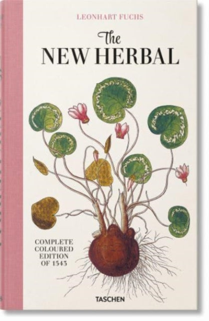 Leonhart Fuchs. The New Herbal-9783836587662