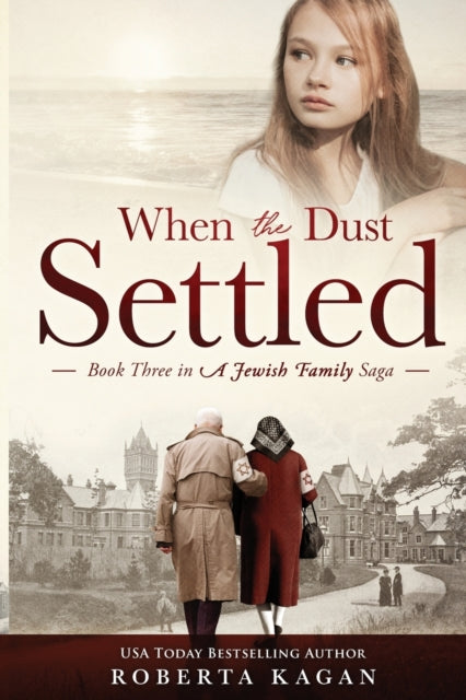 When The Dust Settled : Book Three in a Jewish Family Saga : 3-9798579633149