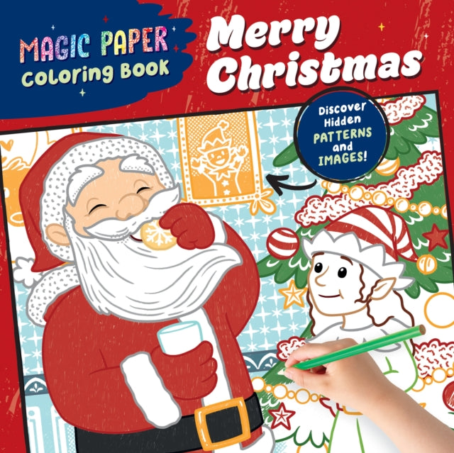 Magic Paper Coloring Book: Merry Christmas! : Discover Hidden Patterns and Images!-9798886084580