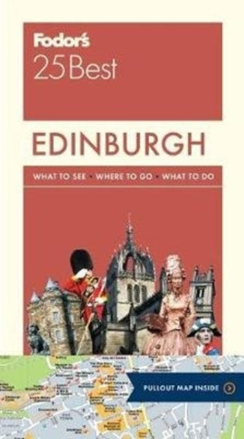 Fodor's Edinburgh 25 Best : 4-9780147547064