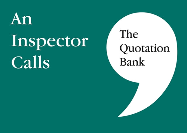 The Quotation Bank : An Inspector Calls GCSE Revision and Study Guide for English Literature 9-1-9780995608627