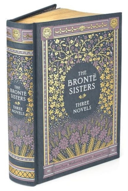 The Bronte Sisters Three Novels (Barnes & Noble Collectible Classics: Omnibus Edition) : Jane Eyre - Wuthering Heights - Agnes Grey-9781435137202